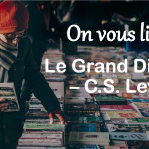 #OnVousLivre  – Le Grand Divorce, C.S. Lewis
