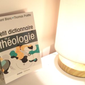On vous présente… Le petit Dictionnaire de Théologie